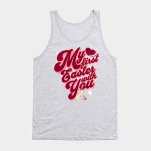 My First Easter With You Tank Top